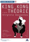 King Kong Théorie - Théâtre de La Jonquière