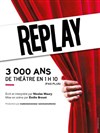 Replay - Théâtre de Poche Graslin