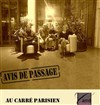 Avis de passage - Le Carré Parisien