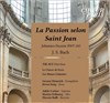 JS Bach: La passion selon Saint Jean - L'oratoire du Louvre