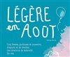 Légère en août - Théâtre du Gai Savoir