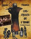 Les filles de l'ogre - Salle Louis Renard