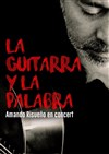 La guitarra y la palabra - Atypik Théâtre