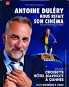 Antoine Duléry dans Antoine Duléry nous refait son cinéma - Théâtre Croisette du palais