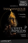 Taha Mansour dans L'effet Papillon - Studio Hebertot