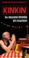 Kinkin, sa grande épopée en chanson - Comédie de Grenoble