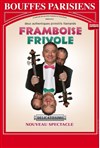 La Framboise Frivole dans Delicatissimo - Théâtre des Bouffes Parisiens