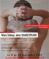 Mary Sidney, alias Shakespeare - Théâtre de l'Epée de Bois - Cartoucherie
