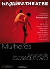 Sur un air de Bossa Nova - Vingtième Théâtre