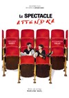 Le spectacle attendra - Défonce de Rire