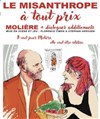 Le Misanthrope à tout prix - Théâtre Tremplin - Salle les Baladins