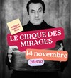Le Cirque des mirages - La Ferme Corsange