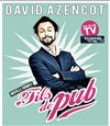 David Azencot dans Fils de pub - Casino Le Lyon Vert