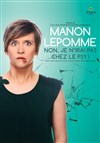 Manon Lepomme dans Non, je n'irai pas chez le psy ! - Le Paris - salle 3