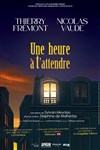 Affiche de Une heure à t'attendre