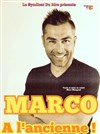 Marco dans Marco à l'ancienne ! - Château du Martinet 