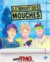 Le Bruit des Mouches - Théâtre Montmartre Galabru