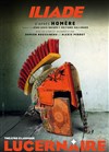 Iliade - Théâtre Le Lucernaire
