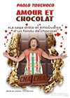 Paolo Touchoco dans Amour et chocolat - Théâtre de poche : En bord d'ô