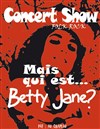 Mais qui est Betty Jane ? - Le Kibélé
