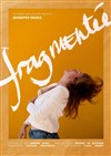 Affiche de Fragmentée