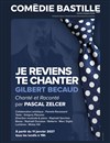 Je reviens te chanter - Comédie Bastille