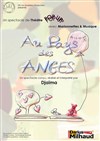 Au pays des anges - Théâtre Darius Milhaud