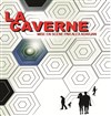 La Caverne - Théâtre de La Jonquière