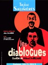 Les Diablogues - Théâtre des Salinières