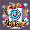 Le Pressing Comedy Club - Le Pressing