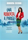 Roberta Cecchin dans Una Roberta a Parigi - Contrepoint Café-Théâtre