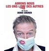 Denis Cherer dans Aimons-nous les uns loin des autres - Les Têtes de l'Art 74