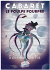 Le Cabaret du Poulpe Pourpre - Comédie Dalayrac