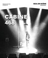 Affiche de Cabine 468 ou appel à ce monde qui jamais ne répond