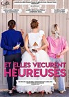 Et elles vécurent heureuses - Familia Théâtre 
