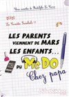 Les parents viennent de Mars, les enfants du Mc do ! - Café-Théatre L'Atelier des Artistes