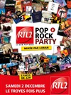 Pop Rock Party RTL2 - Le Troyes Fois Plus