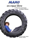Mano en roue libre - Café Théâtre le Flibustier
