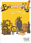 Le BricabraK - Théâtre du Gouvernail