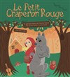 Le petit chaperon rouge - Acte 2 Théâtre