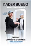 Kader Bueno dans La carte du bonheur - Comédie de Paris