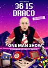 Draco dans 36 15 Draco - Théâtre à l'Ouest