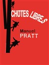 Manuel Pratt dans Chute libre - L'espace V.O