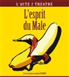 Raphaël Petronio dans l'Esprit du mâle - Acte 2 Théâtre