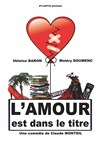L'amour est dans le titre - Défonce de Rire