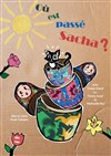Où est passé Sacha ? - Aktéon Théâtre Montreuil