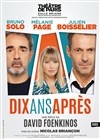 Dix ans après - Théâtre de Paris � Salle Réjane