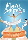 Marié surprise - Théâtre Samuel Bassaget