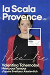 Valentina-Tchernobyl, née pour l'amour - La Scala Provence - salle 200