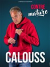 Calouss dans Contre Mature - La Compagnie du Café-Théâtre - Petite salle